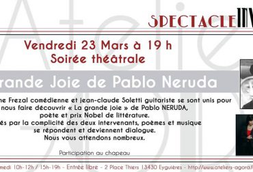 Soirée Théâtrale « La Grande Joie » de Pablo Neruda